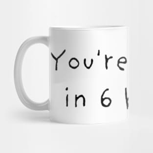 Love t-shirt (you’re my one in 6 billion) Mug